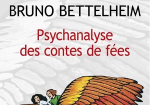 Psychanalyse des contes de fées