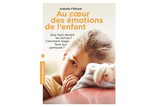 Au cœur des émotions de l’enfant