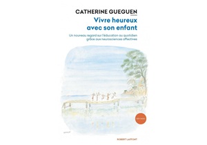 Vivre heureux avec son enfant