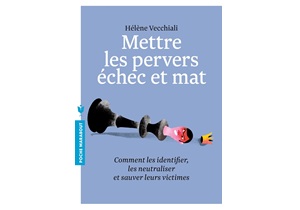 Mettre les pervers échec et mat