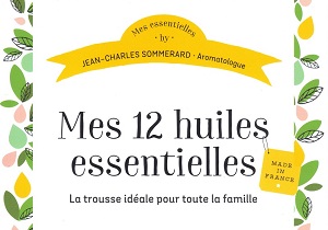 Mes 12 huiles essentielles